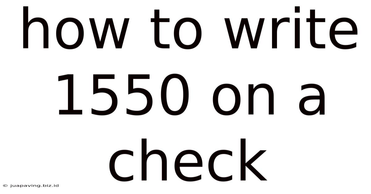 How To Write 1550 On A Check