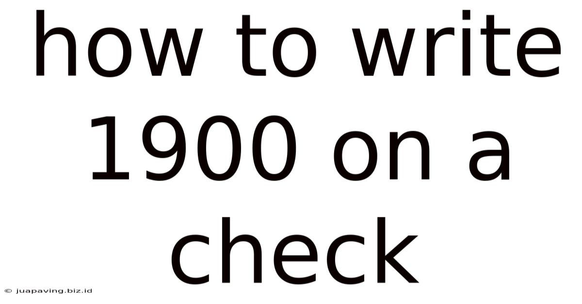 How To Write 1900 On A Check