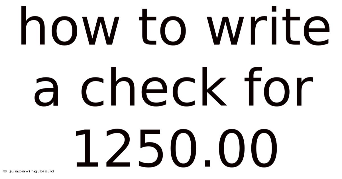 How To Write A Check For 1250.00