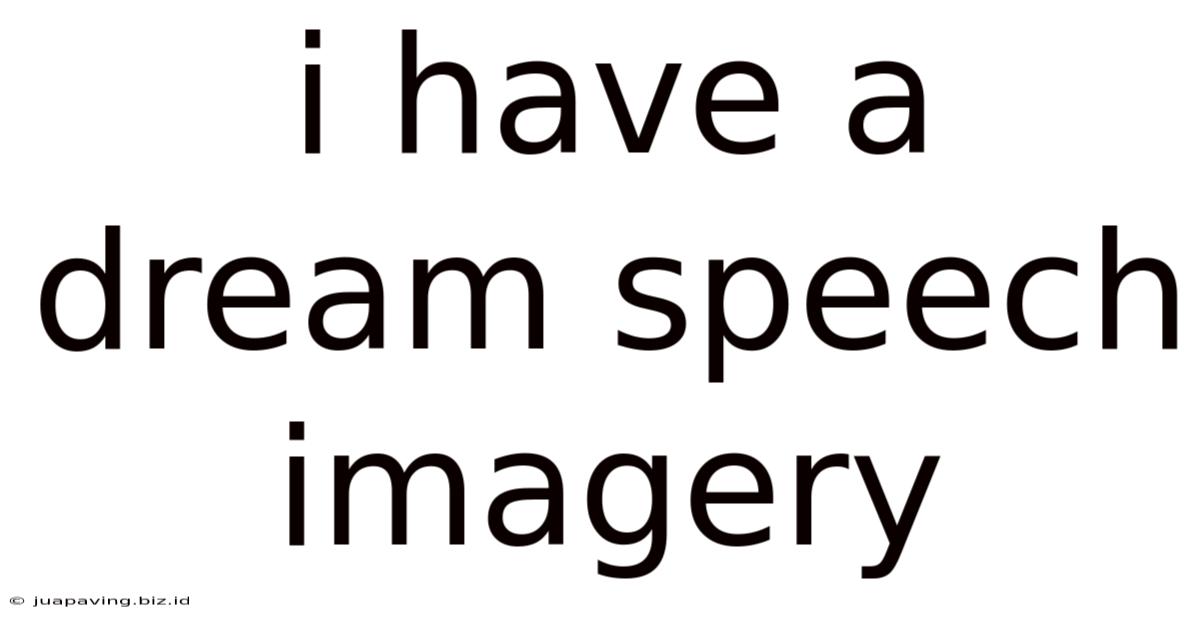 I Have A Dream Speech Imagery