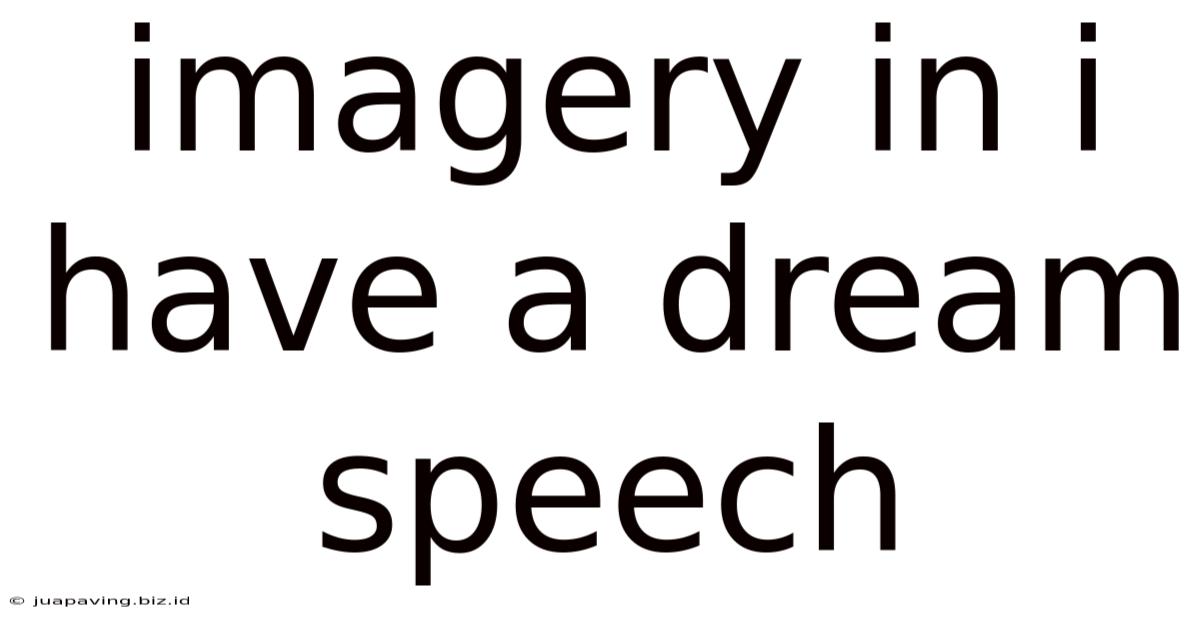 Imagery In I Have A Dream Speech