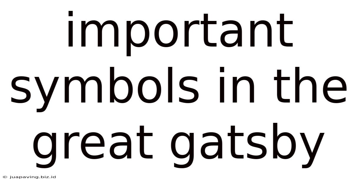 Important Symbols In The Great Gatsby