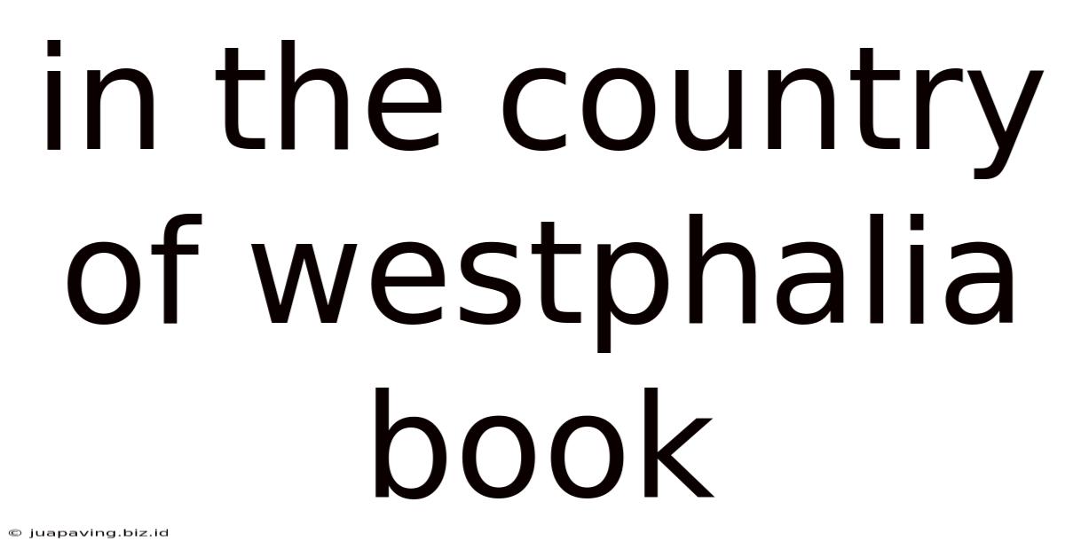 In The Country Of Westphalia Book