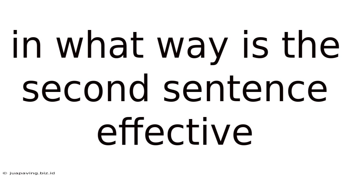 In What Way Is The Second Sentence Effective