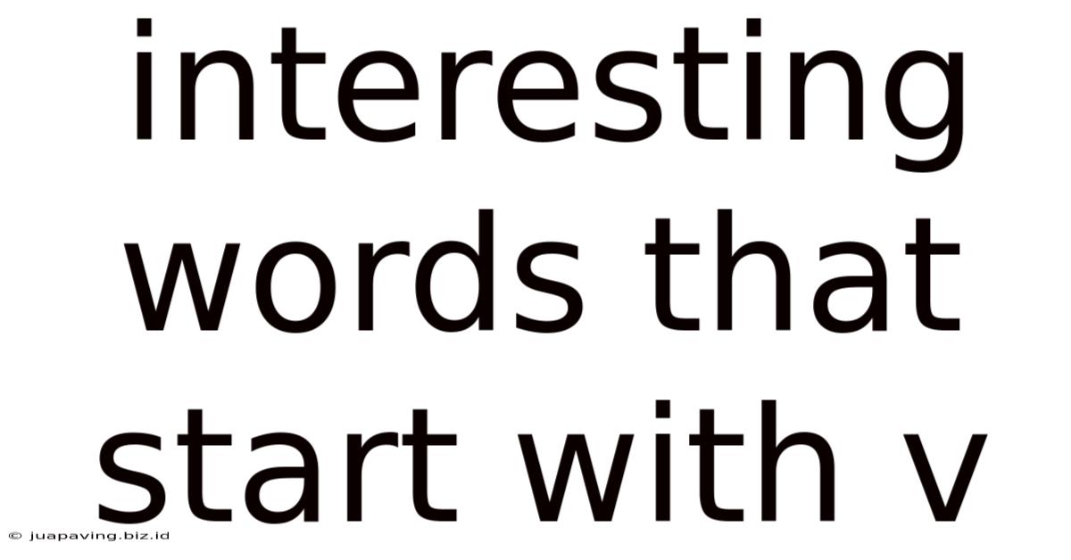 Interesting Words That Start With V