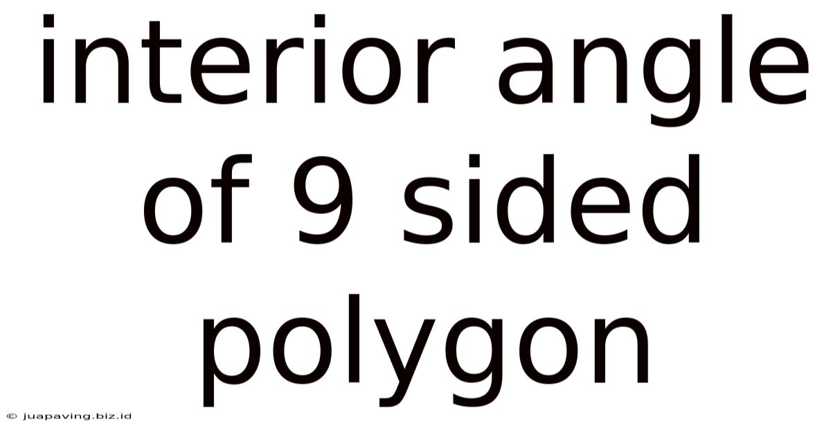 Interior Angle Of 9 Sided Polygon