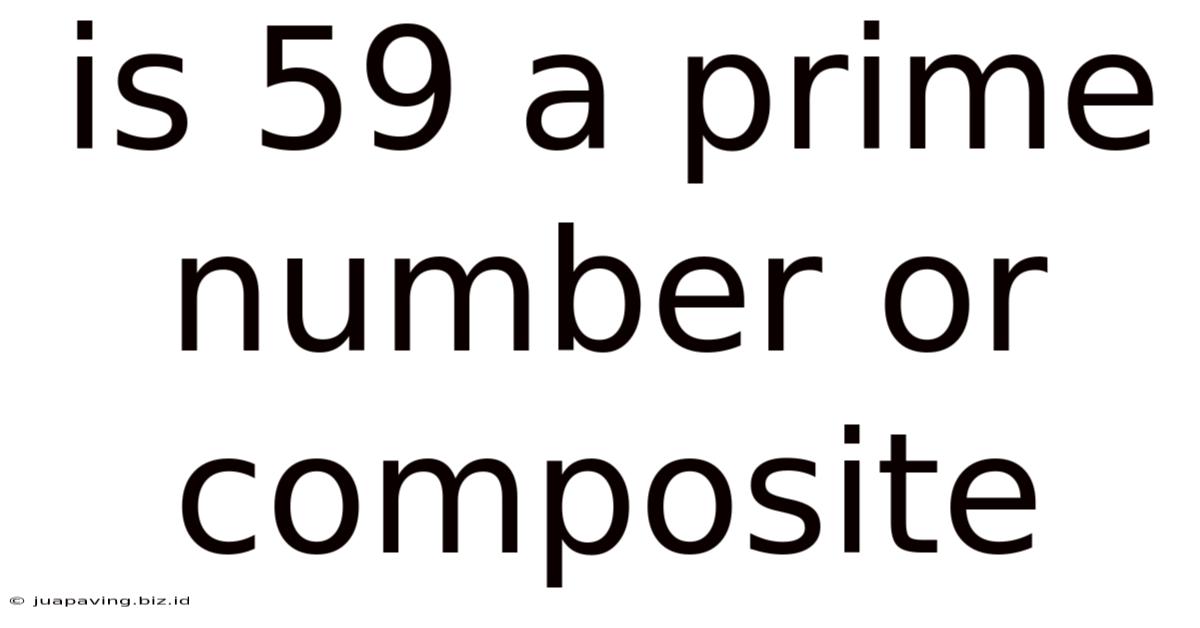 Is 59 A Prime Number Or Composite