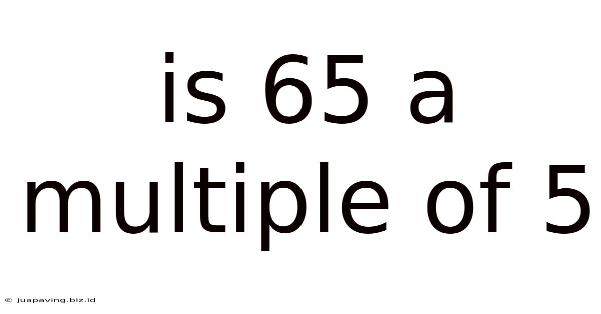 Is 65 A Multiple Of 5