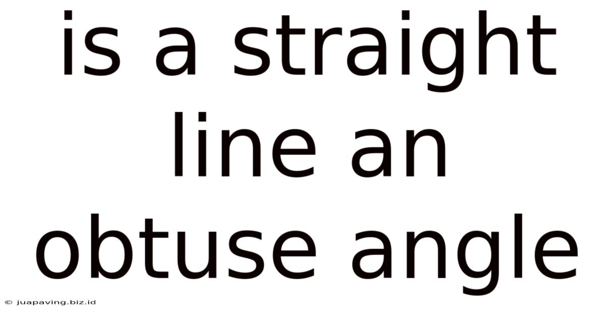 Is A Straight Line An Obtuse Angle