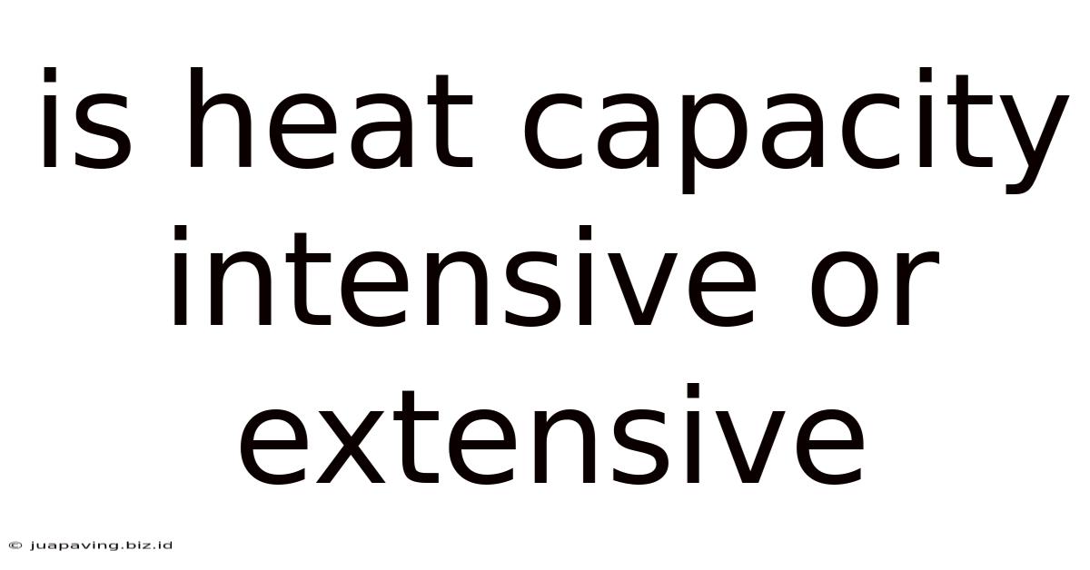 Is Heat Capacity Intensive Or Extensive