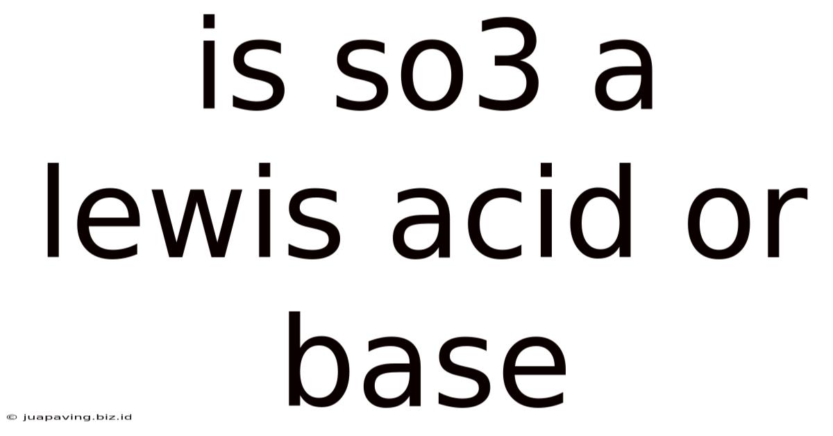 Is So3 A Lewis Acid Or Base