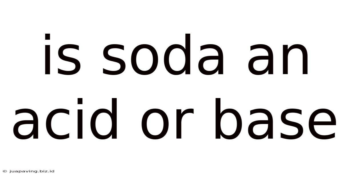 Is Soda An Acid Or Base