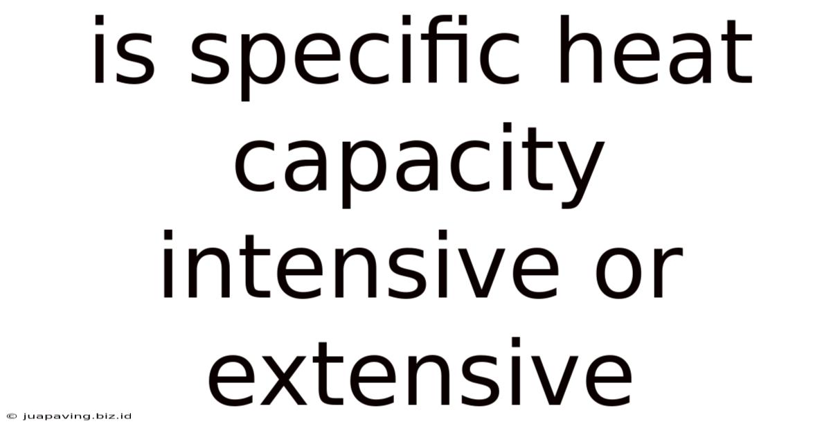 Is Specific Heat Capacity Intensive Or Extensive