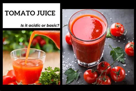 Is Tomato Juice An Acid Or Base