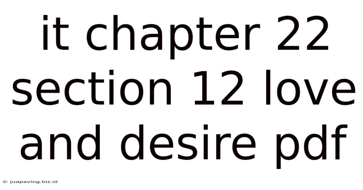 It Chapter 22 Section 12 Love And Desire Pdf