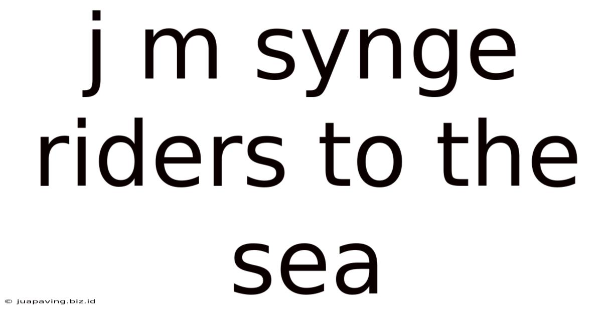 J M Synge Riders To The Sea