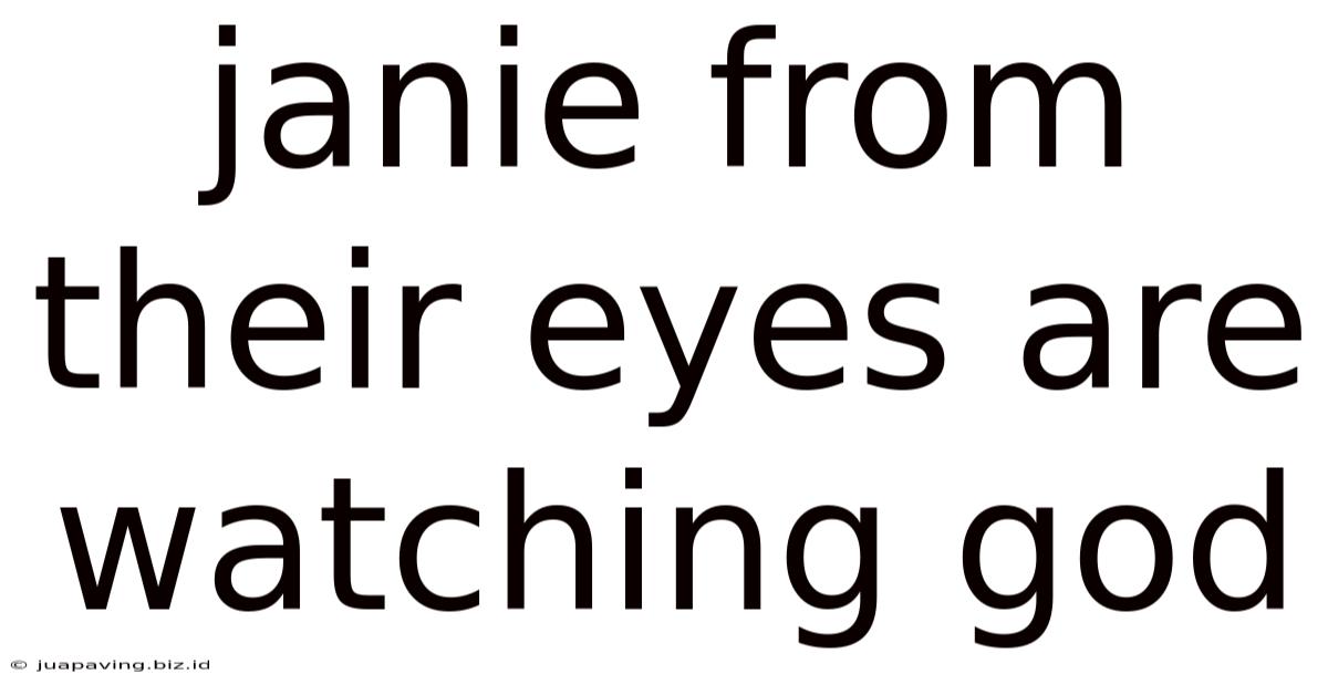 Janie From Their Eyes Are Watching God