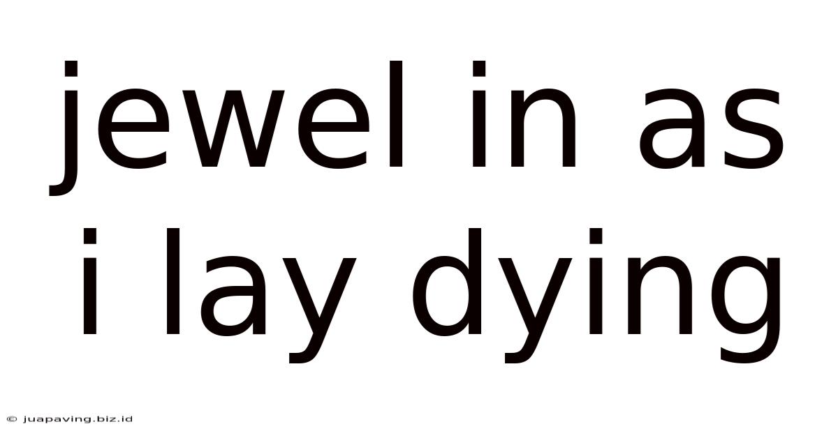 Jewel In As I Lay Dying