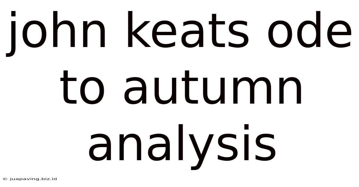John Keats Ode To Autumn Analysis
