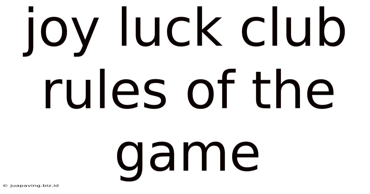 Joy Luck Club Rules Of The Game