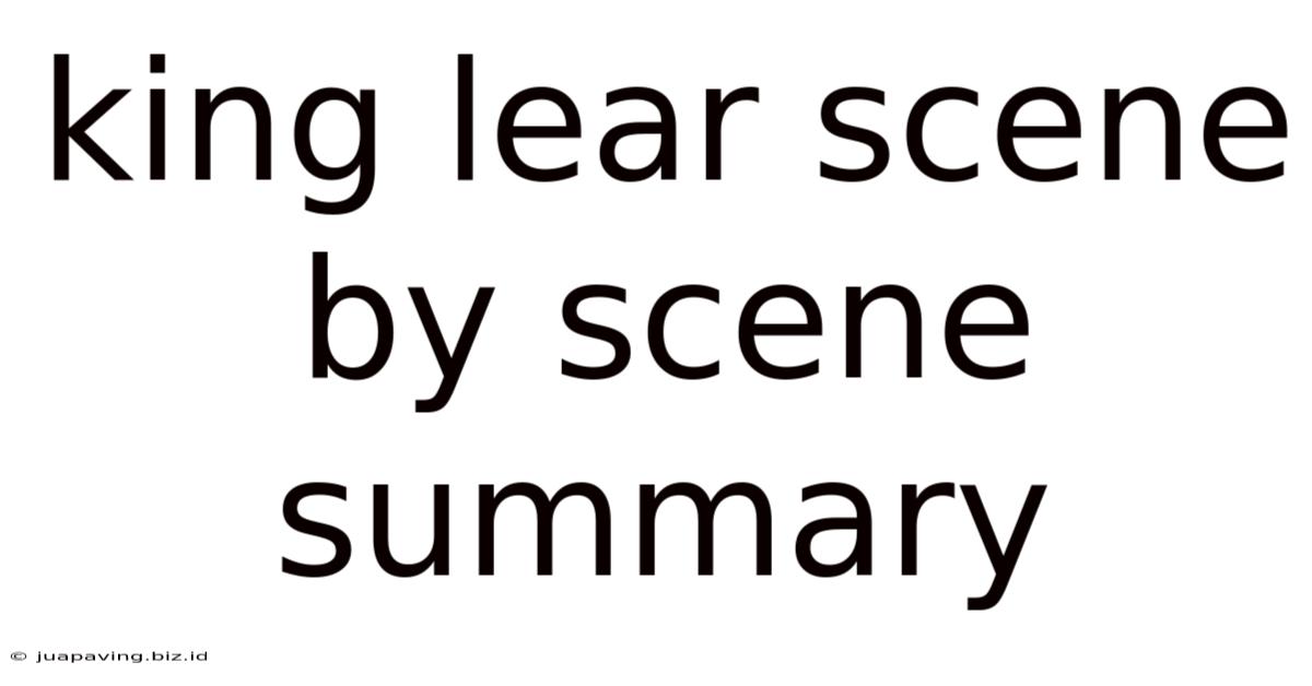 King Lear Scene By Scene Summary