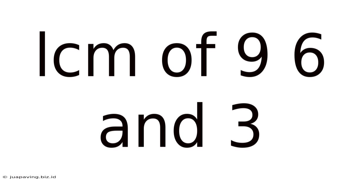 Lcm Of 9 6 And 3