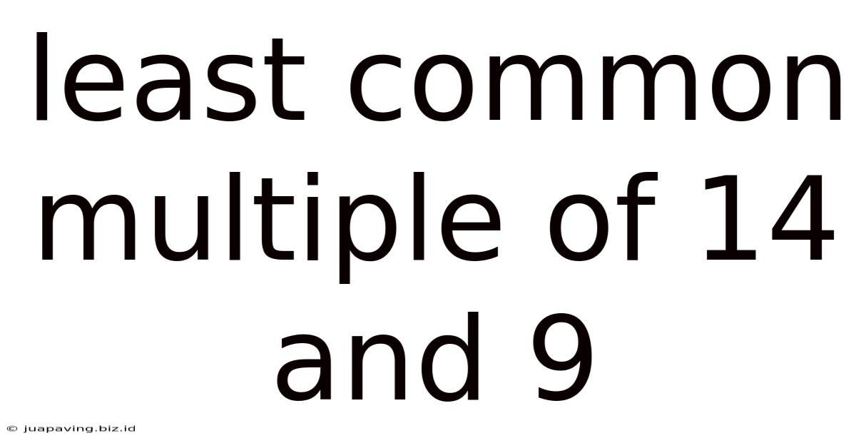 Least Common Multiple Of 14 And 9