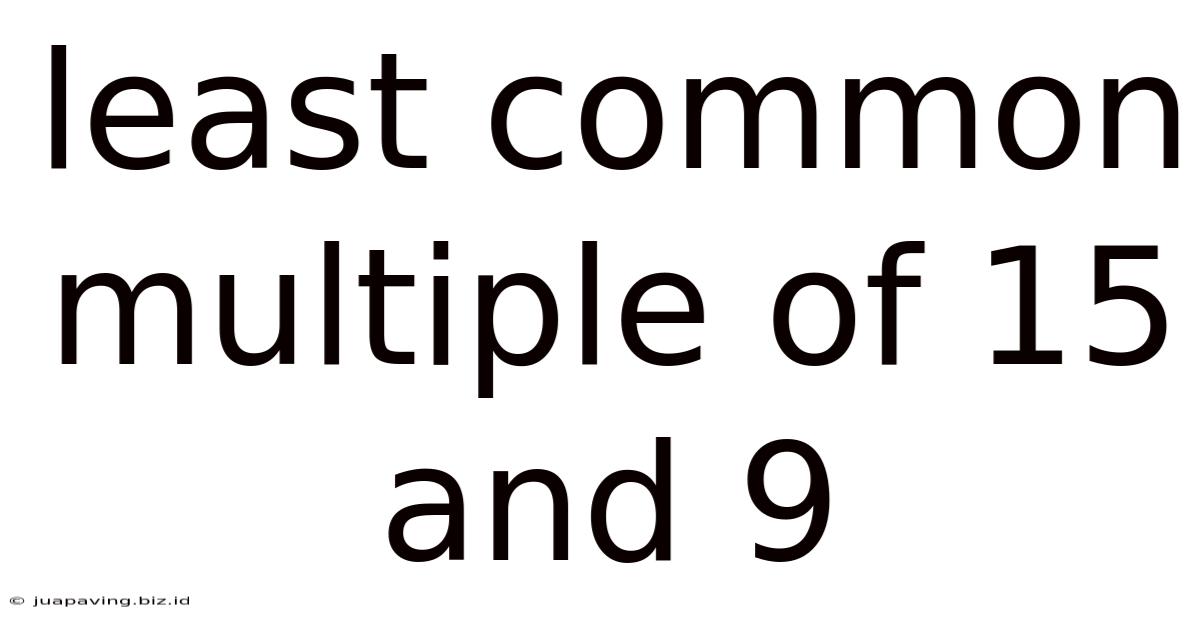 Least Common Multiple Of 15 And 9