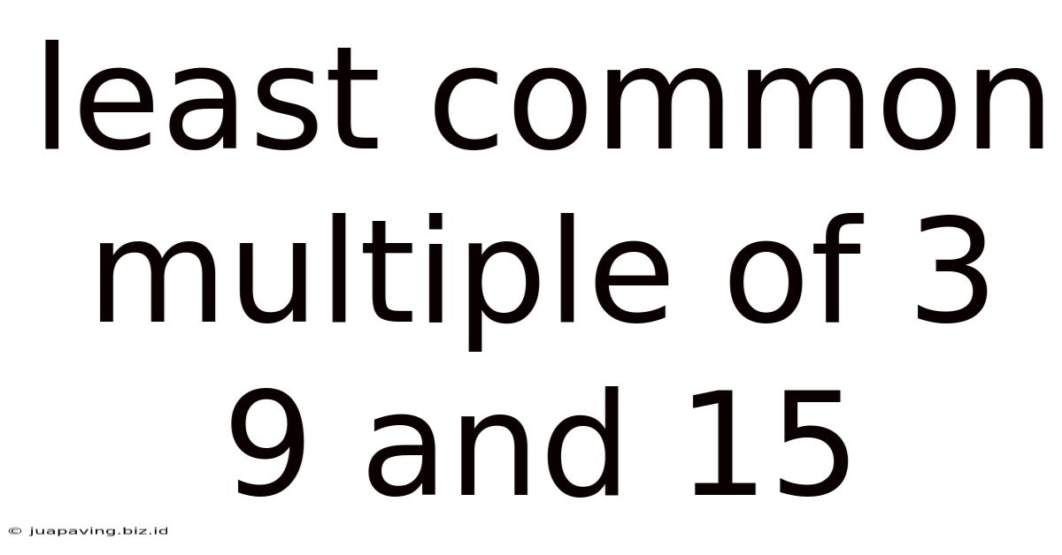 Least Common Multiple Of 3 9 And 15