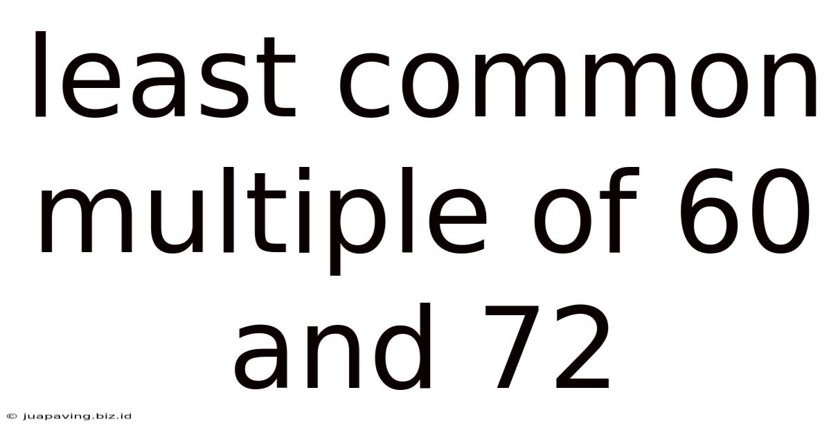 Least Common Multiple Of 60 And 72