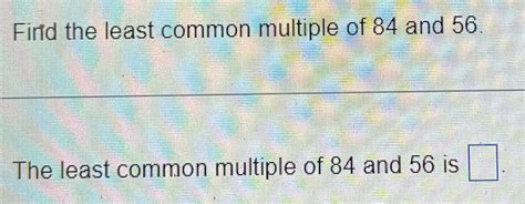 Least Common Multiple Of 84 And 56