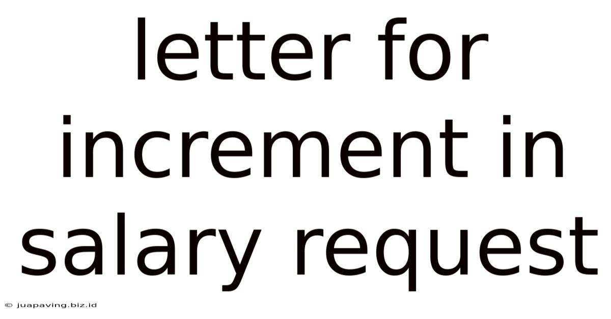 Letter For Increment In Salary Request