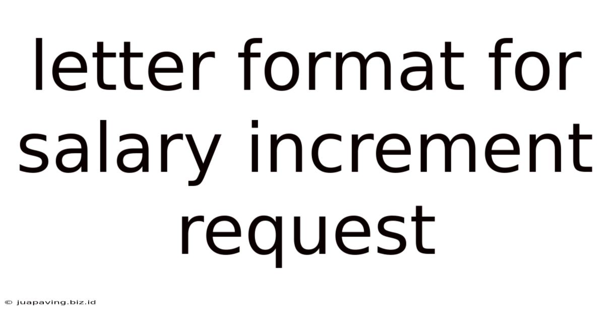 Letter Format For Salary Increment Request