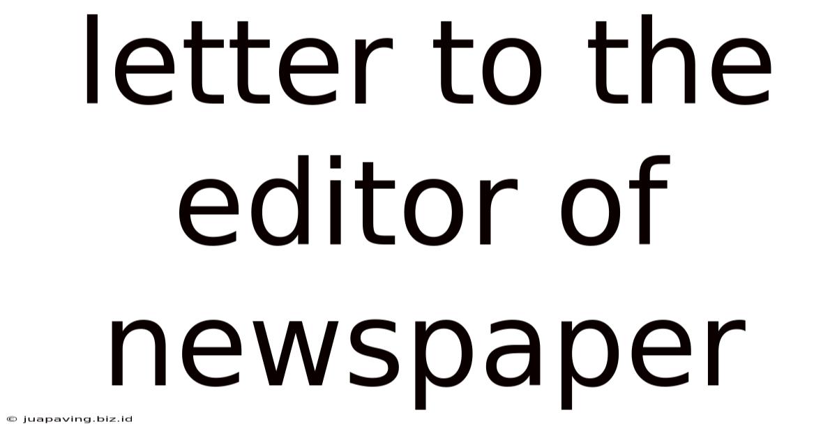 Letter To The Editor Of Newspaper