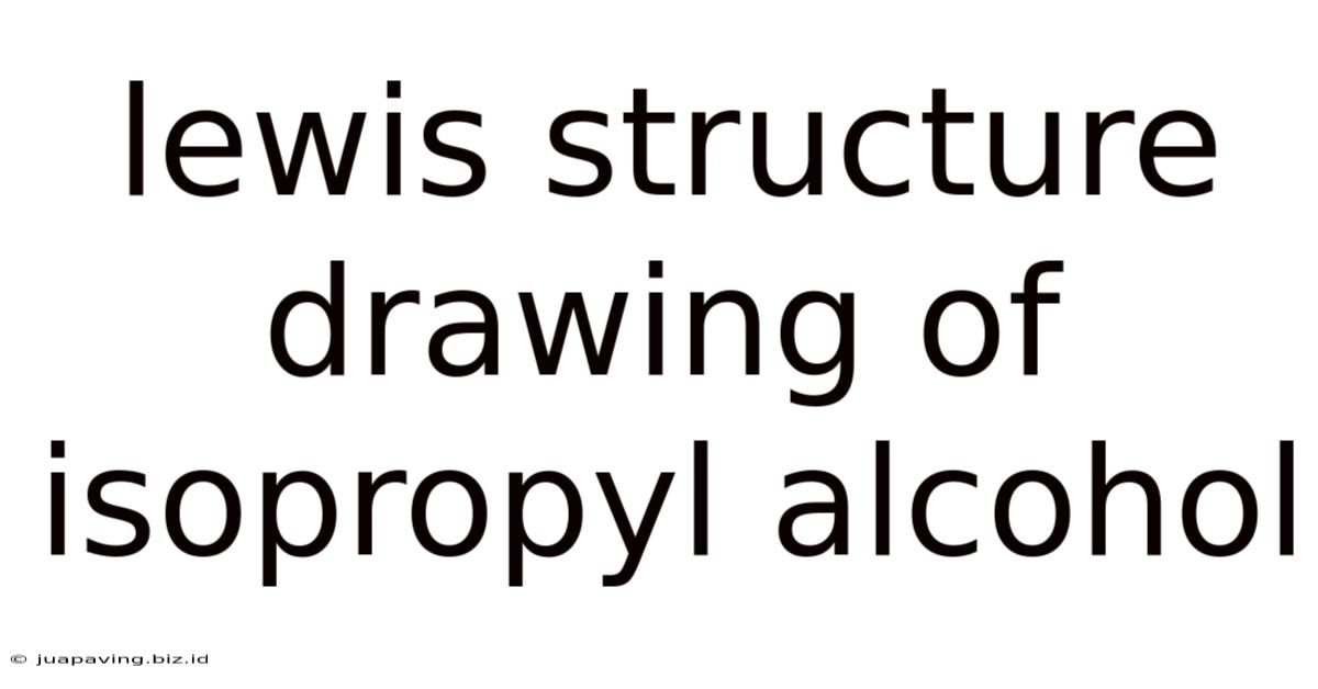 Lewis Structure Drawing Of Isopropyl Alcohol