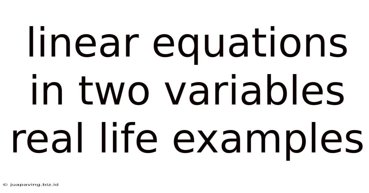 Linear Equations In Two Variables Real Life Examples