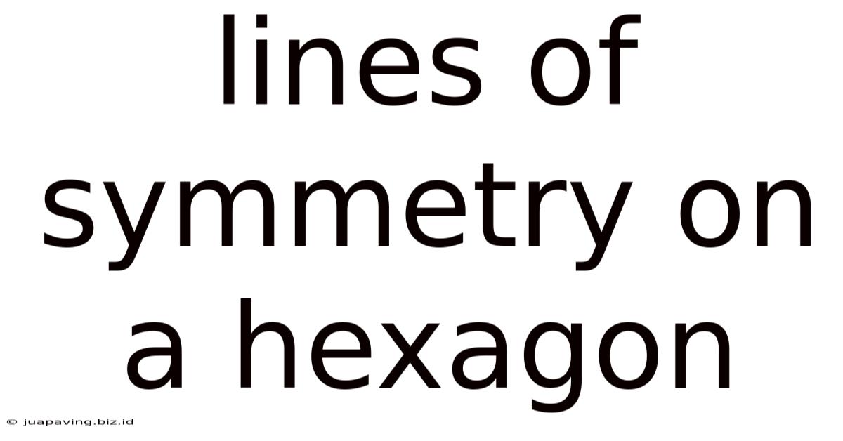 Lines Of Symmetry On A Hexagon