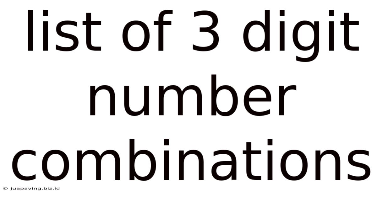 List Of 3 Digit Number Combinations