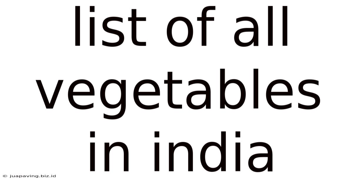 List Of All Vegetables In India