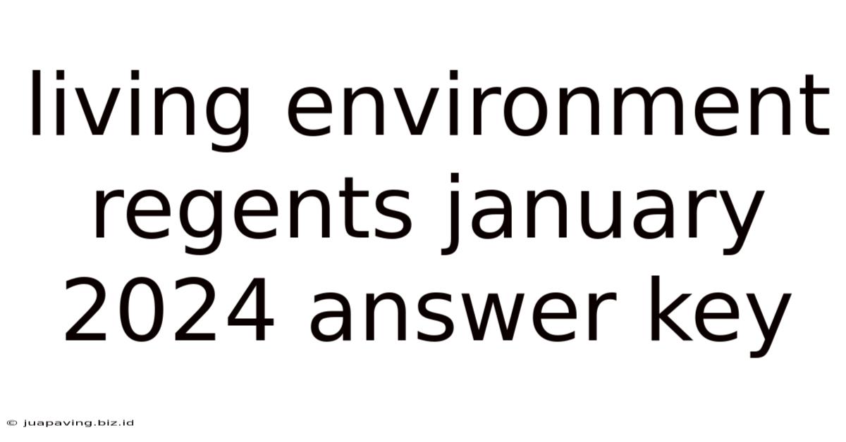 Living Environment Regents January 2024 Answer Key