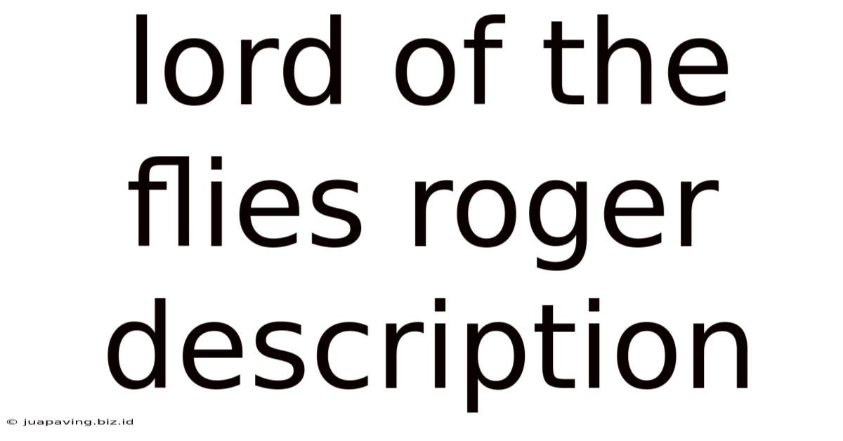 Lord Of The Flies Roger Description