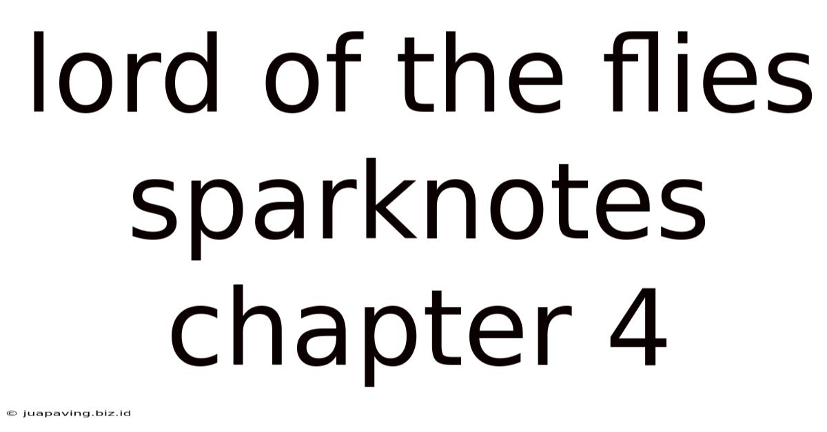 Lord Of The Flies Sparknotes Chapter 4