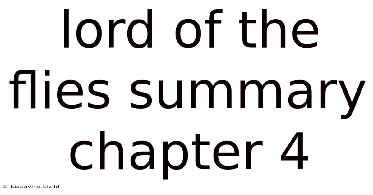 Lord Of The Flies Summary Chapter 4