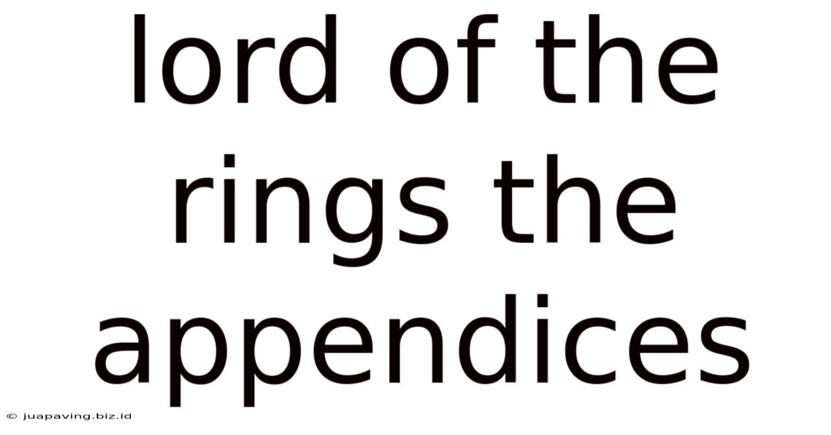 Lord Of The Rings The Appendices