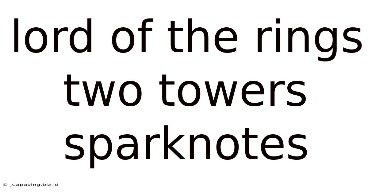 Lord Of The Rings Two Towers Sparknotes