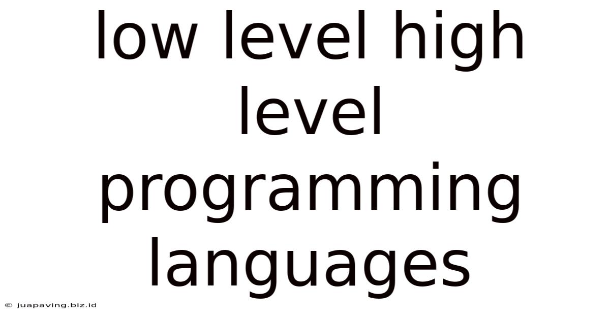Low Level High Level Programming Languages