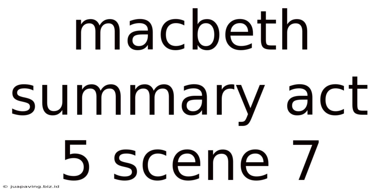 Macbeth Summary Act 5 Scene 7