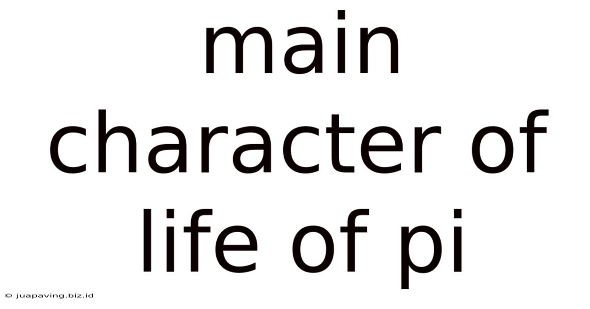 Main Character Of Life Of Pi