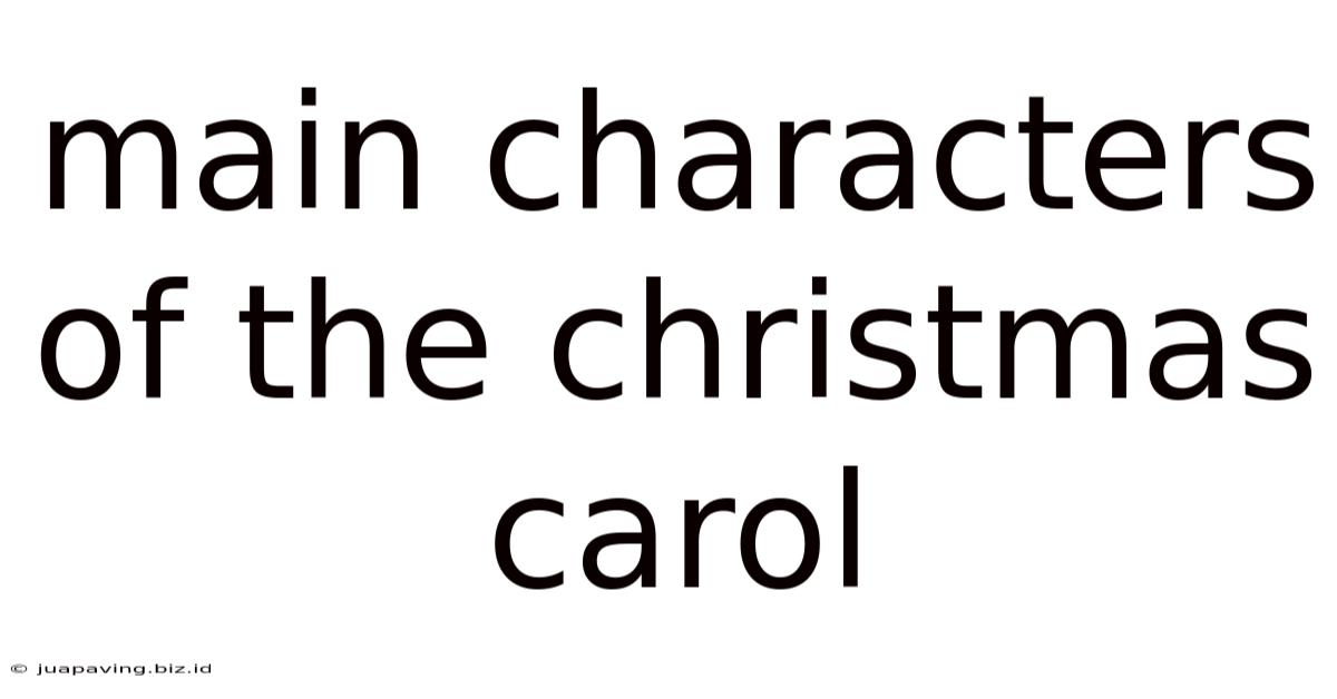 Main Characters Of The Christmas Carol