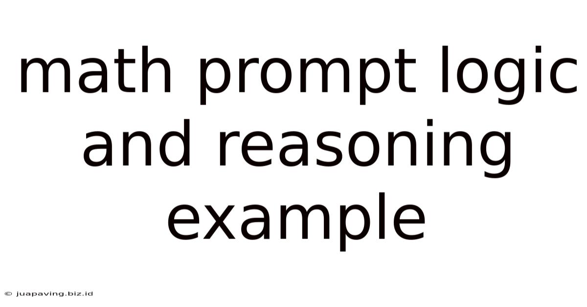 Math Prompt Logic And Reasoning Example